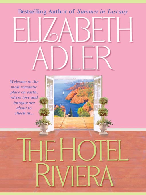 Title details for The Hotel Riviera by Elizabeth Adler - Available